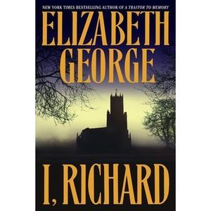 I, Richard -- Elizabeth George
